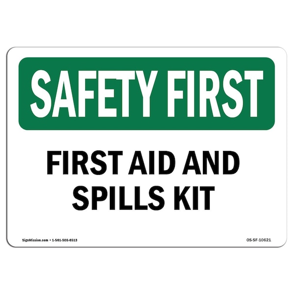 Safety Sign, OSHA SAFETY FIRST, 3.5" Height, First Aid And Spills Kit, Landscape, 10PK